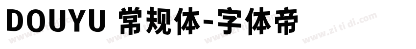 DOUYU 常规体字体转换